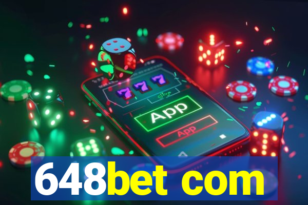 648bet com